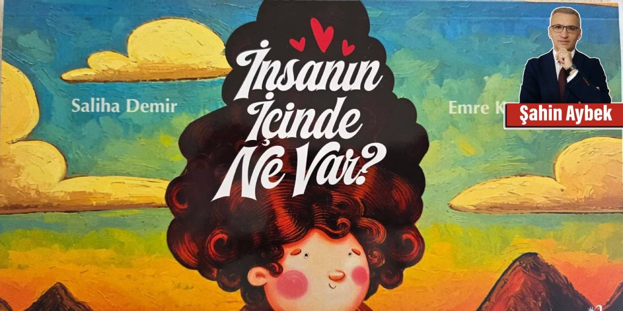 Tüm çocuklar neden 'insanın içinde ne var?' kitabını okumalılar?