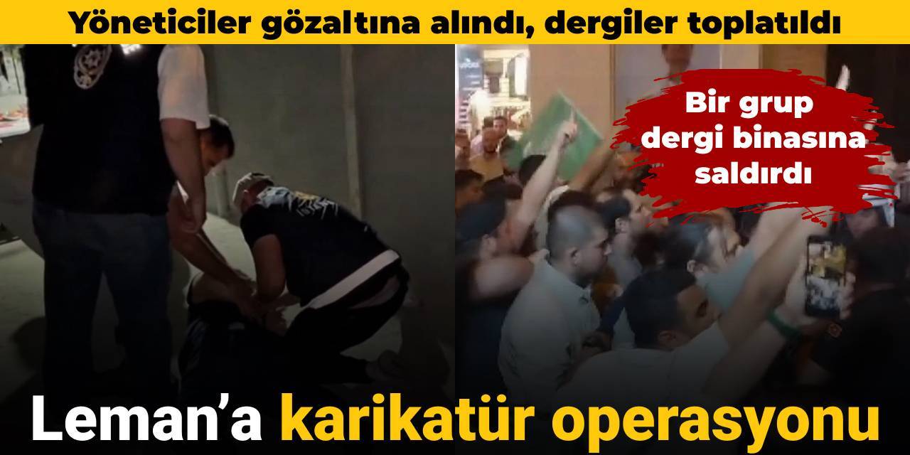 Leman Dergisi'ne karikatür operasyonu: Yöneticiler gözaltına alındı, dergiler toplatıldı