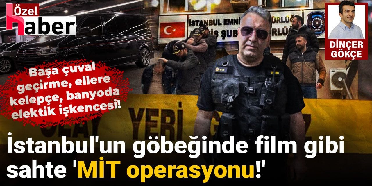 Sahte MİT operasyonu ile aldıkları iki kişinin başına çuval geçirip elektrik verdiler!