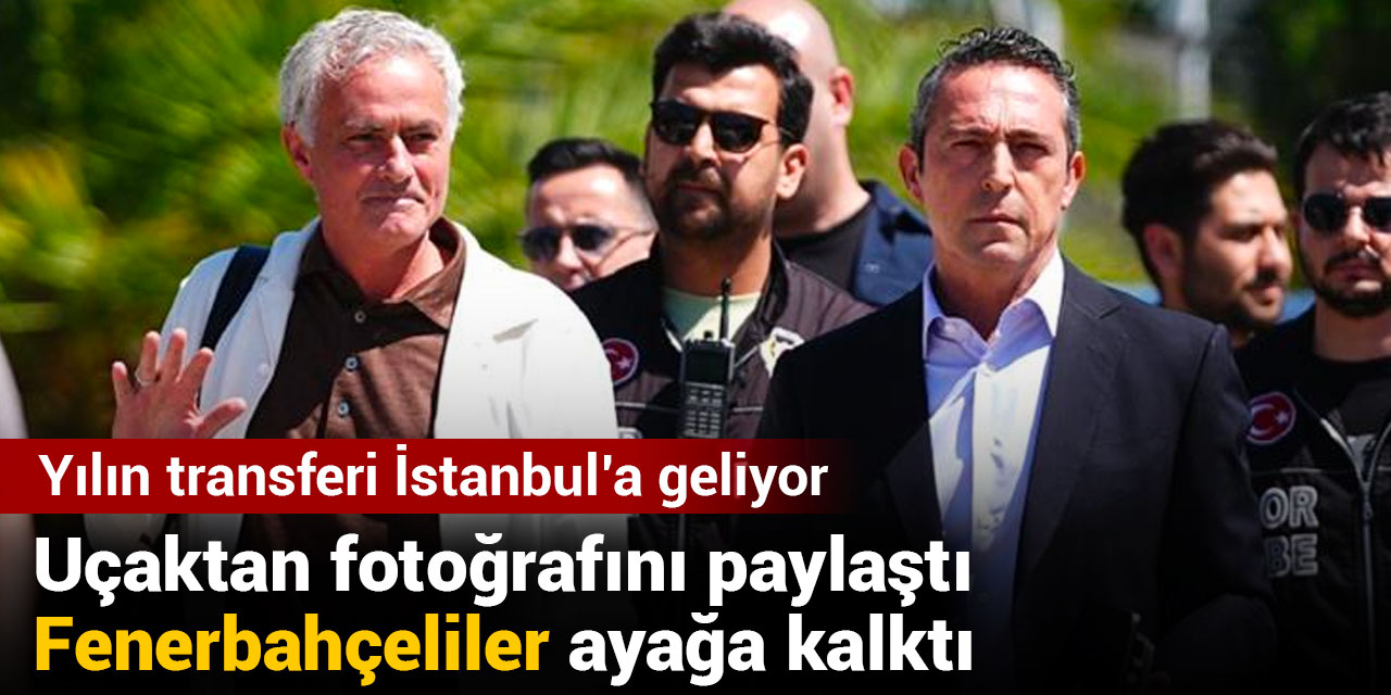 Uçaktan fotoğrafını paylaştı Fenerbahçeliler ayağa kalktı: Yılın transferi İstanbul'a geliyor