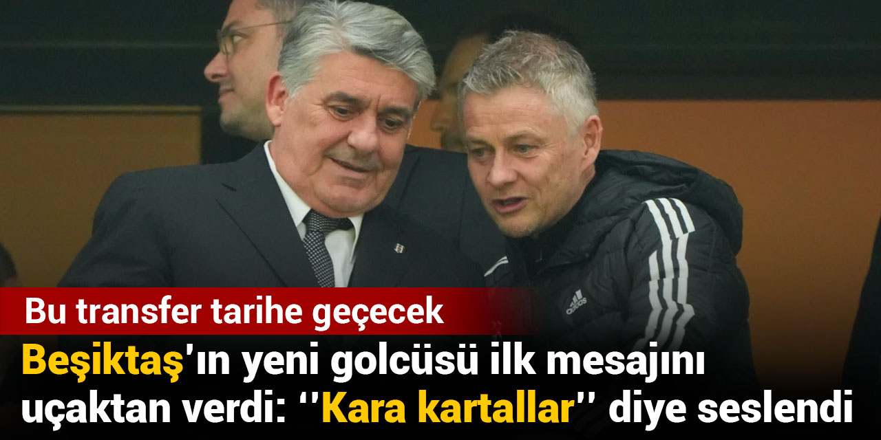 Beşiktaş açıkladı video paylaştı: Yıldız geliyor