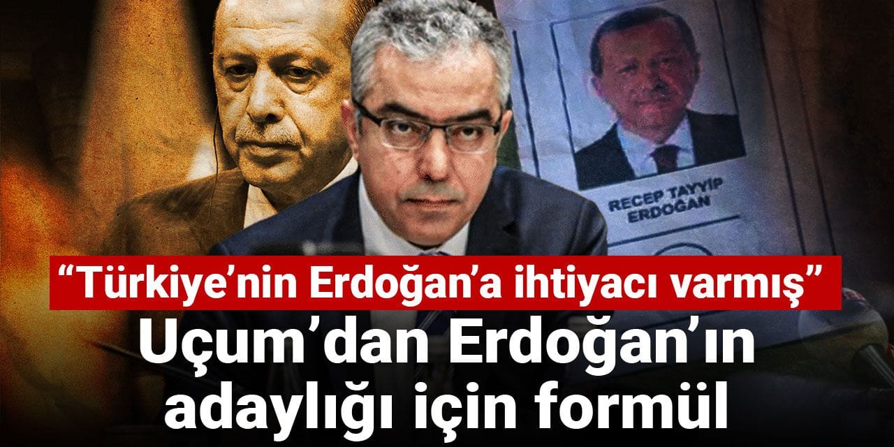 Son dakika | Danışmanından Erdoğan'ın adaylığı için flaş çıkış