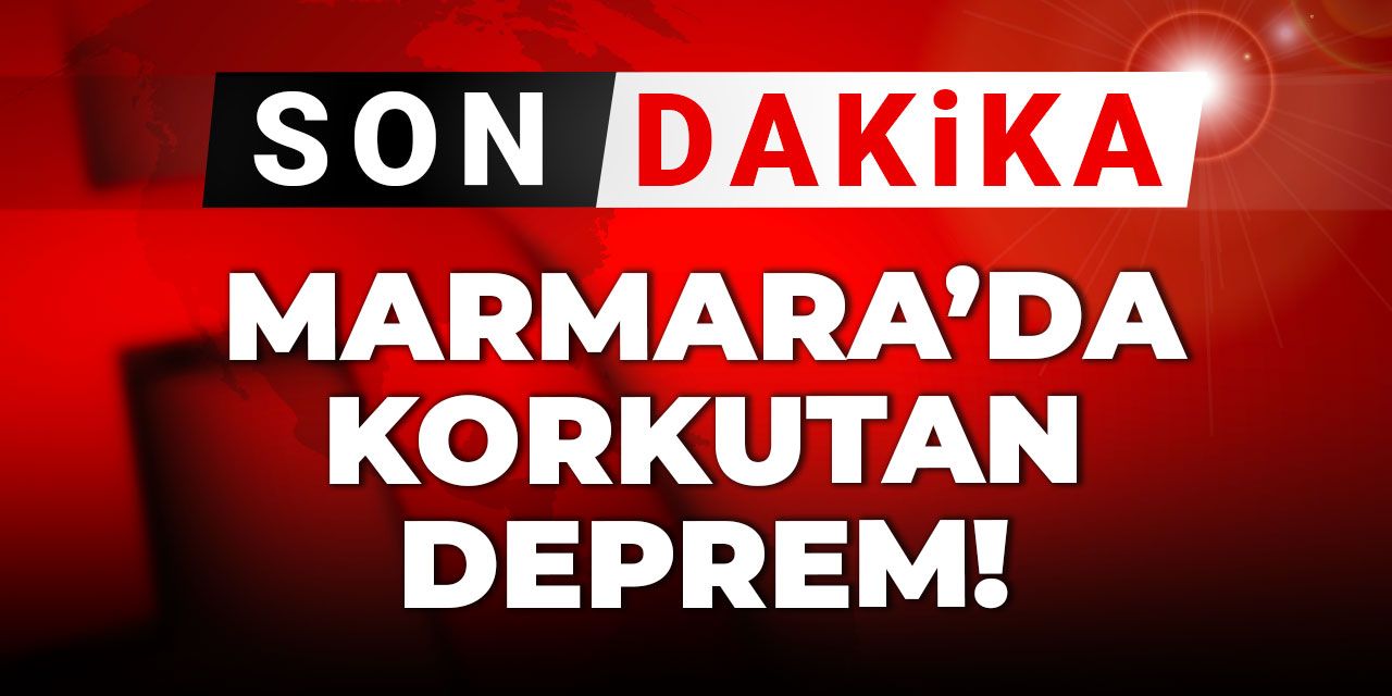 Son Dakika | Marmara'da korkutan deprem: İstanbul'u 2 günde 2 kere salladı
