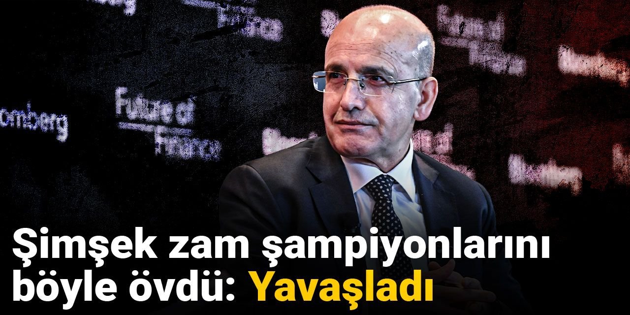 Şimşek zam şampiyonlarını böyle övdü: Yavaşladı