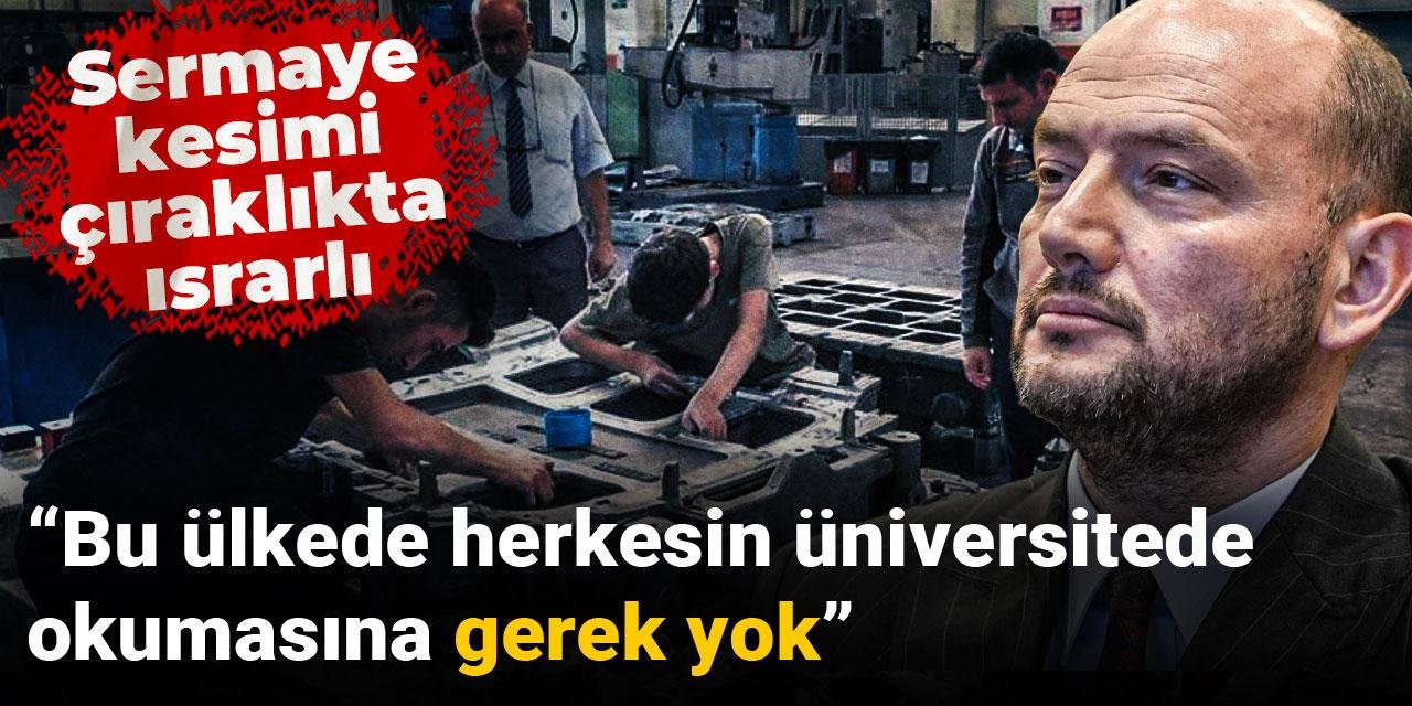 Sermaye kesimi çıraklıkta ısrarlı: MÜSİAD Başkanı açıkladı: İngiltere modelini getirecekler