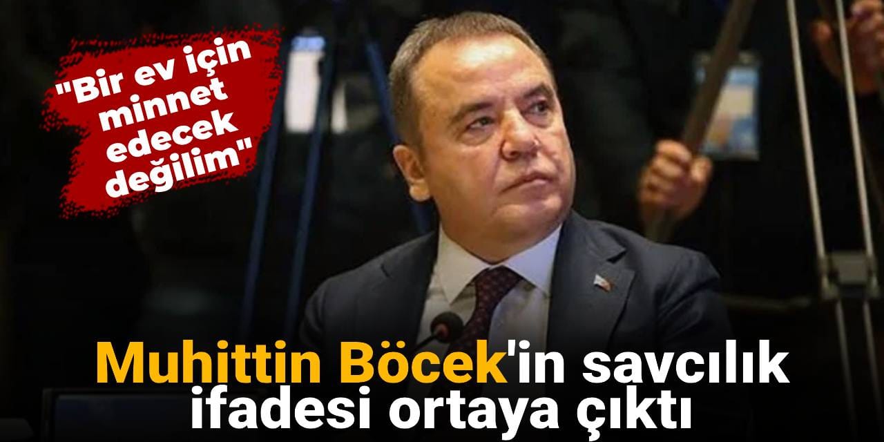 Antalya Büyükşehir Belediye Başkanı Muhittin Böcek tutuklanmıştı: Savcılık ifadesi ortaya çıktı