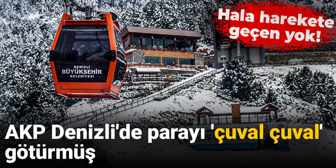 AKP Denizli'de parayı 'çuval çuval' götürmüş: Hala harekete geçen yok!