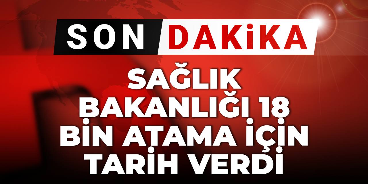 Son dakika | Sağlık Bakanı Memişoğlu 18 bin atama için tarih verdi