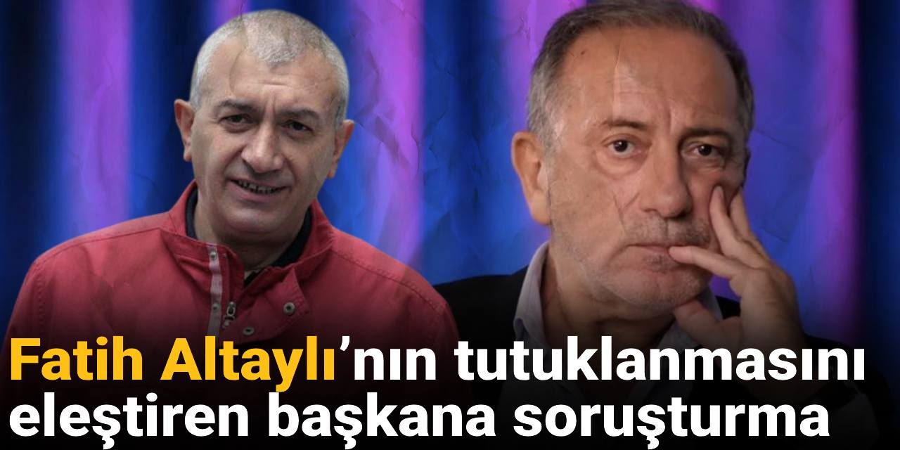 Fatih Altaylı'nın tutuklanmasını eleştirmişti: O belediye başkanına soruşturma
