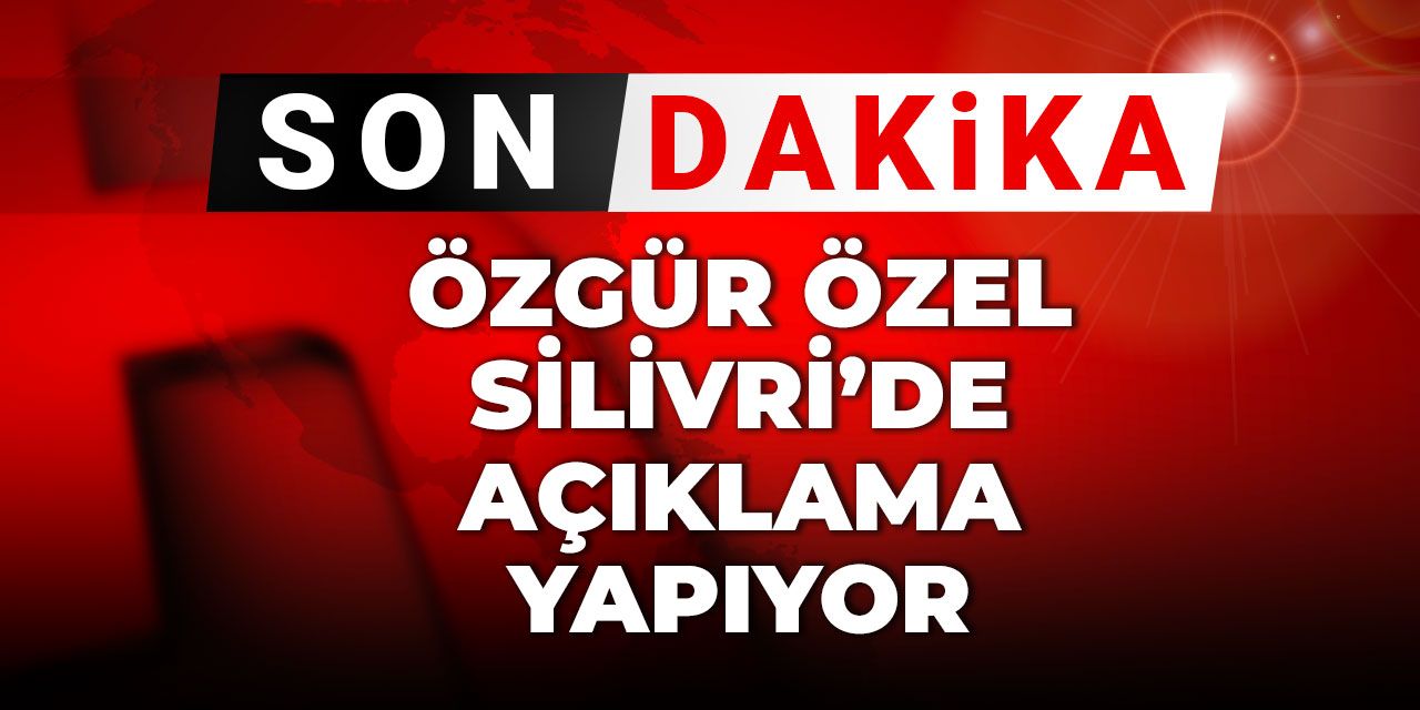 Son dakika | Özgür Özel Silivri'de konuştu: O iddialara tek tek yanıt verdi!