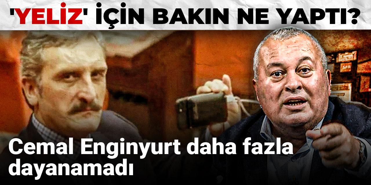 Cemal Enginyurt daha fazla dayanamadı: 'Yeliz' için bakın ne yaptı?
