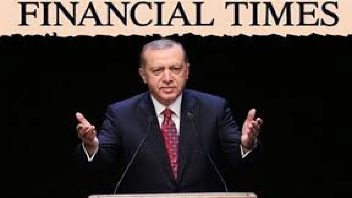 Financial Times "Erdoğan, kumar oynadı ve kötü kaybetti"