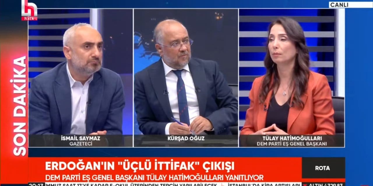 Tülay Hatimoğulları: Üçlü bir ittifak kesinlikle yoktur