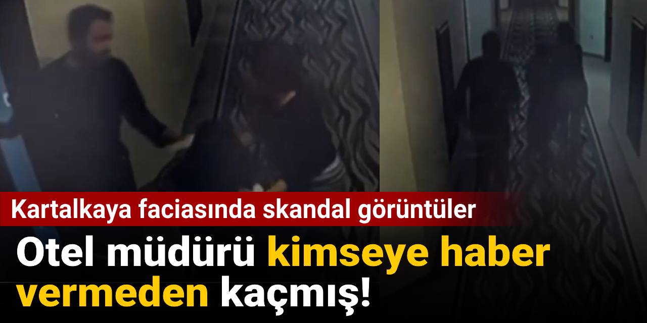 Kartalkaya faciasında skandal görüntüler: Otel müdürü kimseye haber vermeden kaçmış