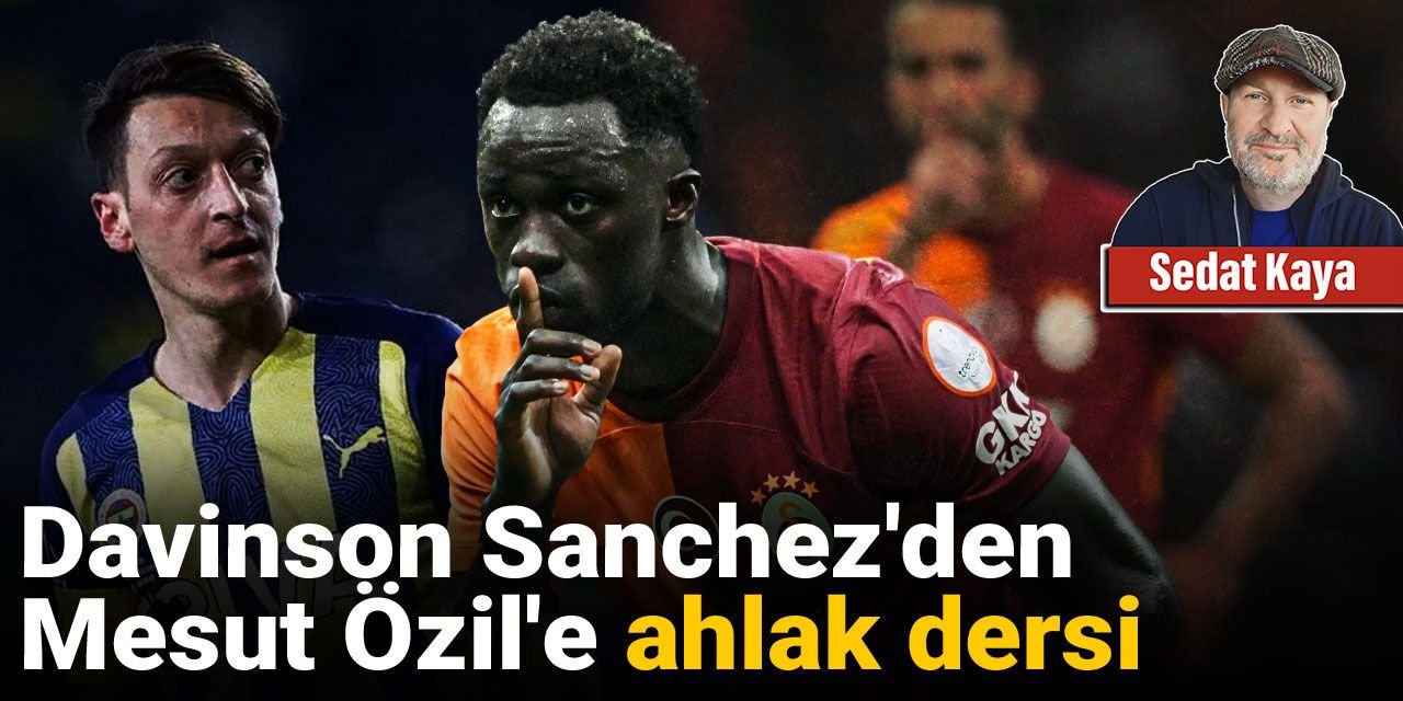 Davinson Sanchez'den Mesut Özil'e ahlak dersi