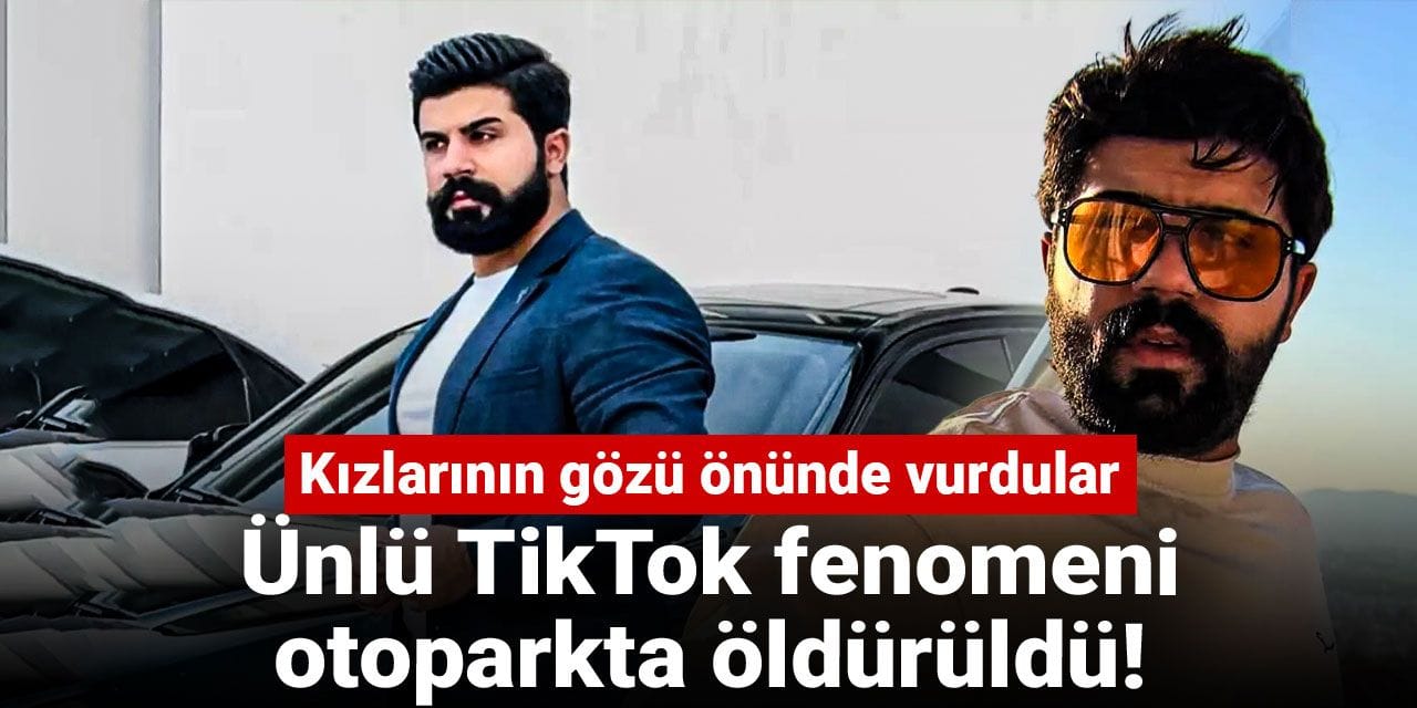 Kızlarının gözü önünde vurdular: Ünlü TikTok fenomeni otoparkta öldürüldü!