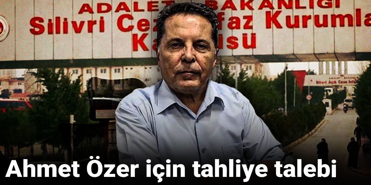Ahmet Özer için tahliye talebi