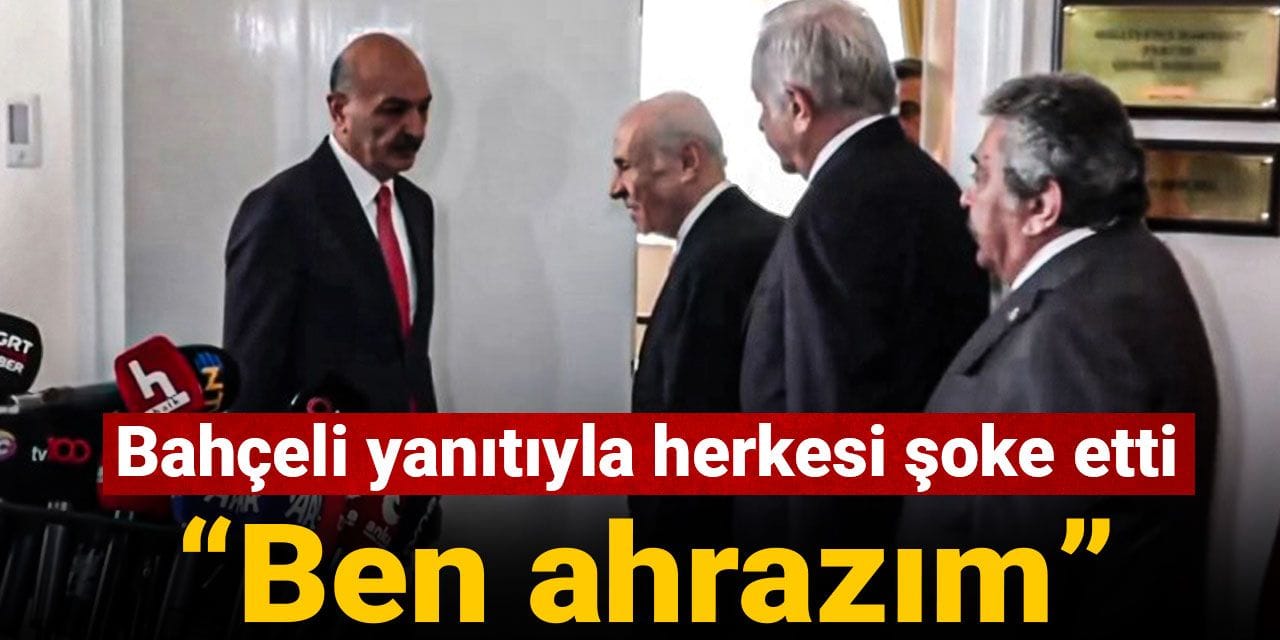 Bahçeli'den o soruya şoke eden yanıt: Ben ahrazım!