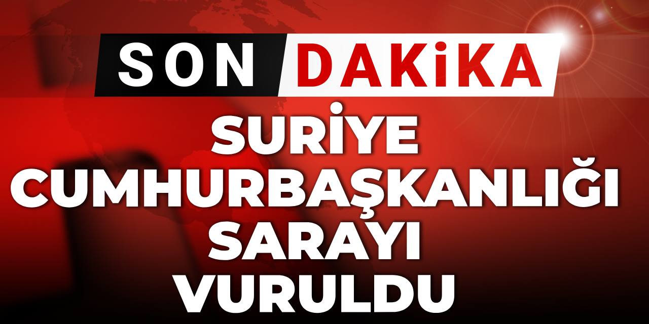 Son dakika | İsrail Suriye Cumhurbaşkanlığı sarayını vurdu