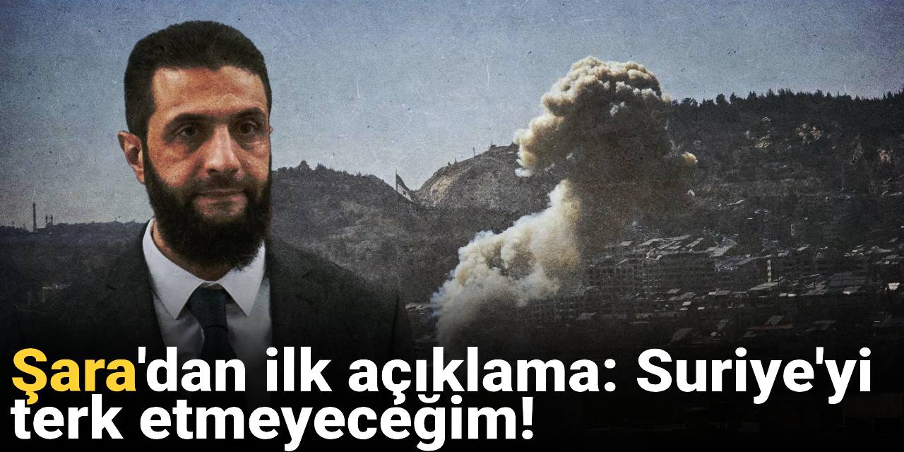 İsrail Suriye'yi vurdu: Şara'dan ilk açıklama