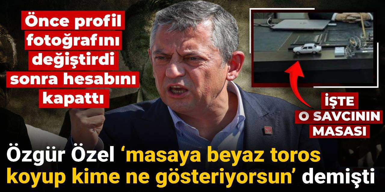 Özgür Özel ‘masaya beyaz toros koyup kime ne gösteriyorsun’ demişti: İşte o savcının masası