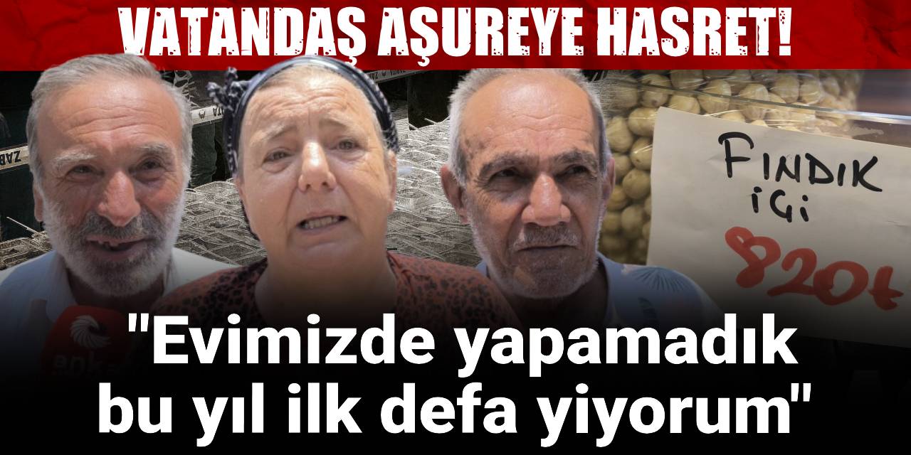 Vatandaş aşureye hasret! Evimizde yapamadık bu yıl ilk defa yiyorum