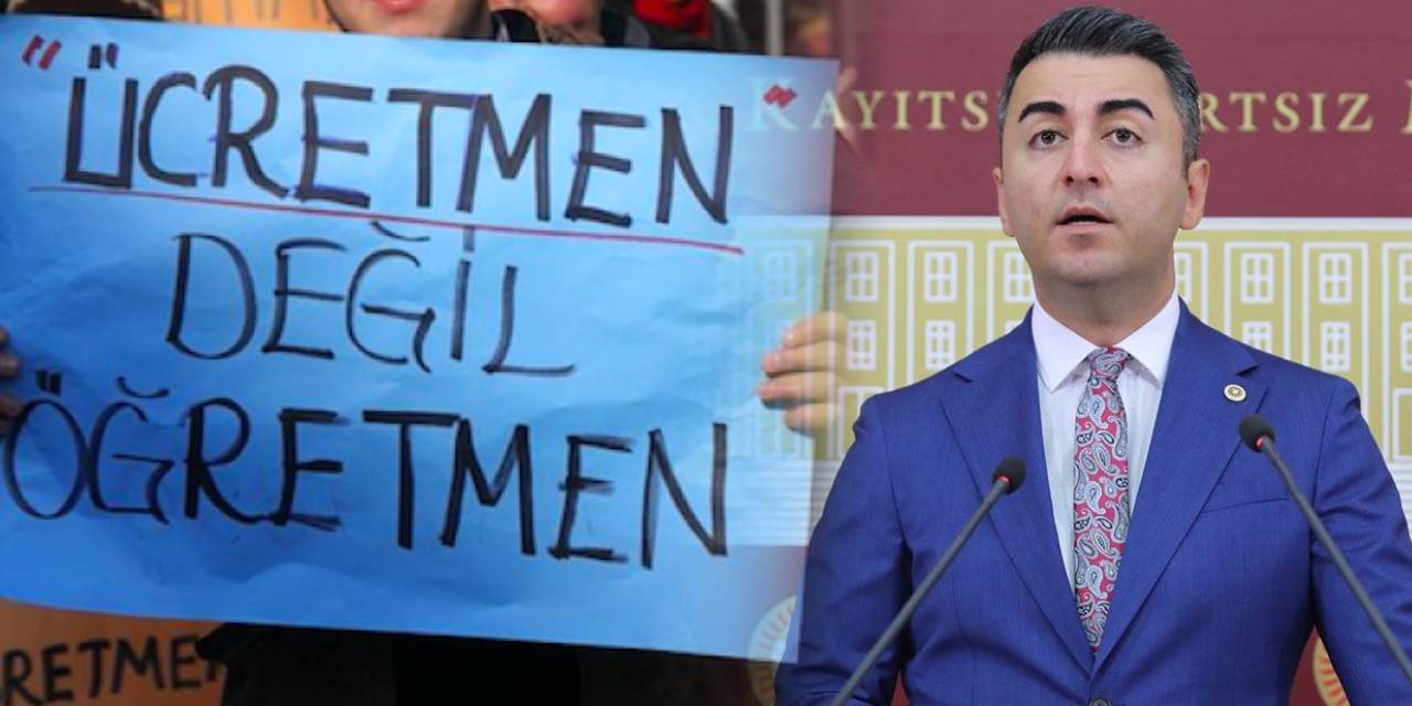 Ücretli öğretmenlerin sorunlarına dikkat çekti, kanun teklifi verdi: Kısmi iyileştirmeler yetersiz kalmıştır