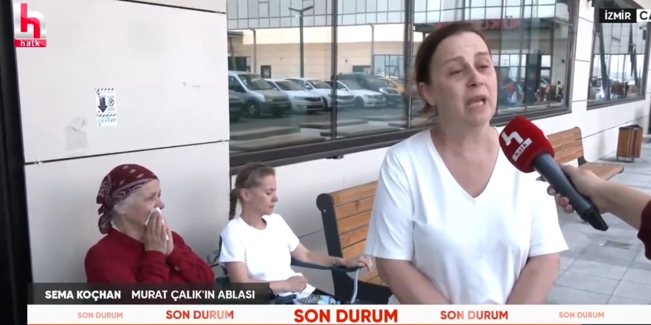 Murat Çalık için hastane 'hayati risk var' dedi, adli tıp görmezden mi geldi? Abla Sema Koçhan isyan etti
