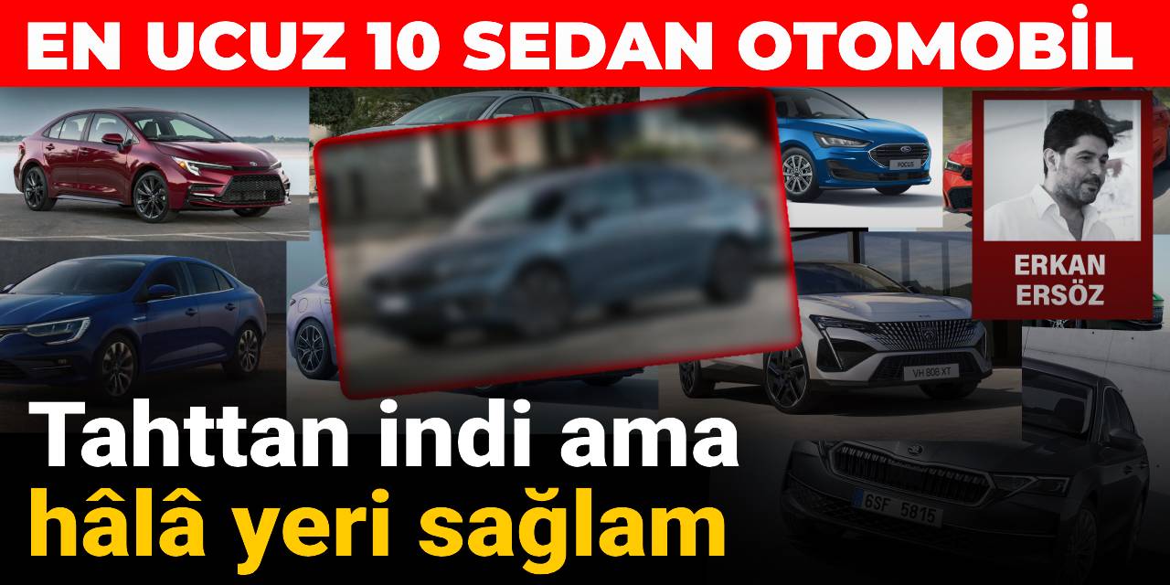 Tahttan indi, ama hâlâ yeri sağlam: En ucuz 10 sedan otomobil