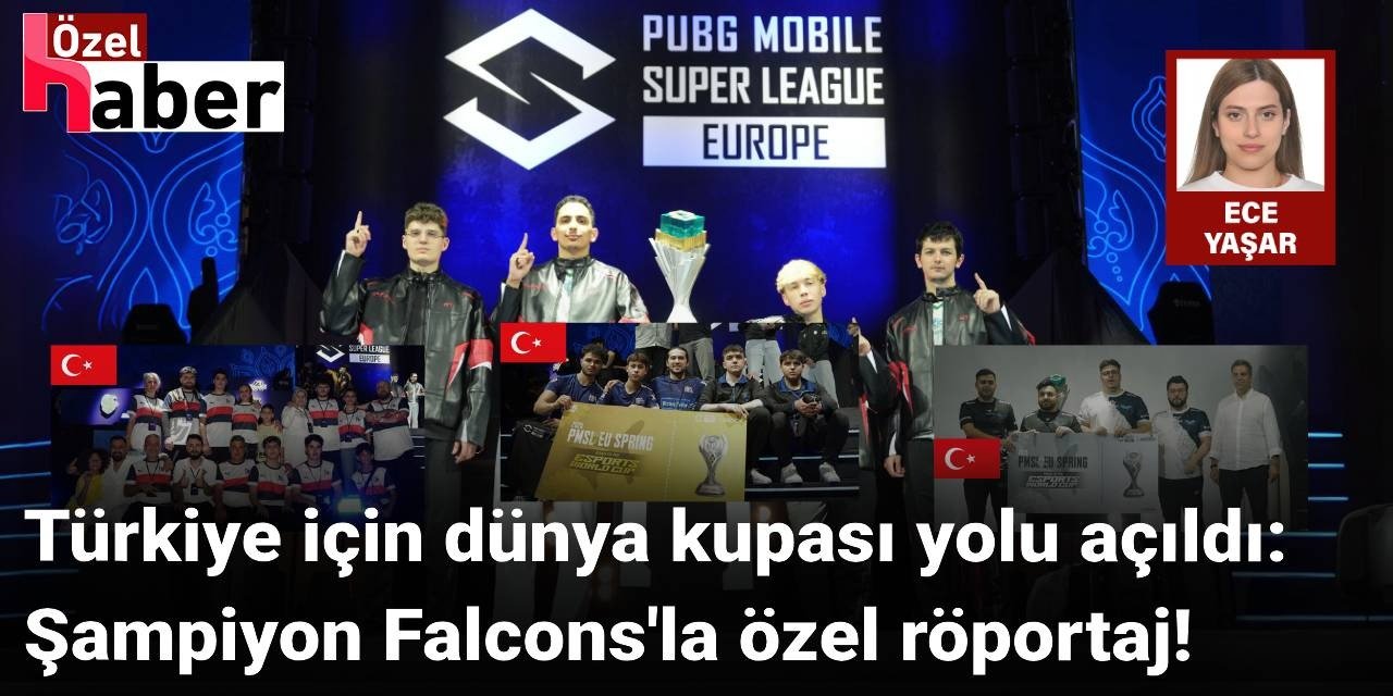 Türkiye için dünya kupası yolu açıldı: Şampiyon Falcons'la özel röportaj