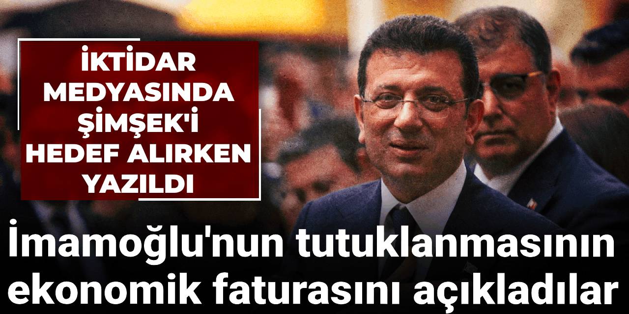 İktidar medyası da itiraf etti: İmamoğlu'nun tutukladıktan sonra hükümetin faize harcadığı para 135 milyar lira...