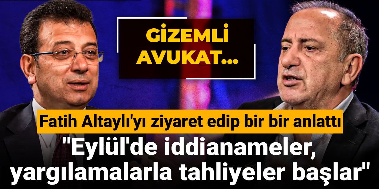 Fatih Altaylı'yı ziyaret edip bir bir anlattı: Eylül'de iddianameler, yargılamalarla tahliyeler başlar