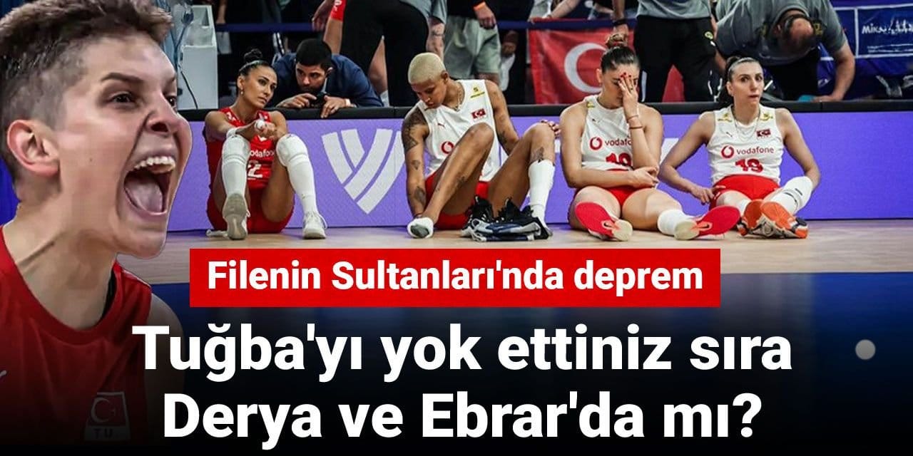 Filenin Sultanları'nda kriz: Sıra Derya ve Ebrar'da mı?