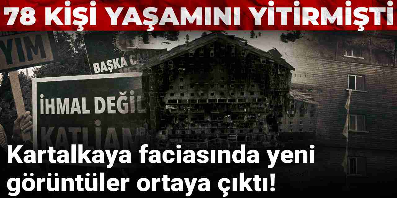 78 kişi yaşamını yitirmişti: Kartalkaya faciasında yeni görüntüler ortaya çıktı!