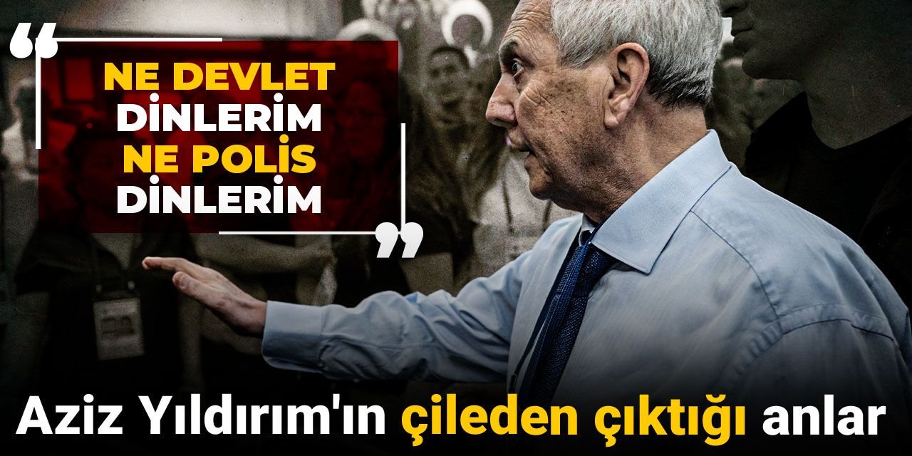 Aziz Yıldırım'ın çileden çıktığı anlar: Ne devlet dinlerim ne polis dinlerim