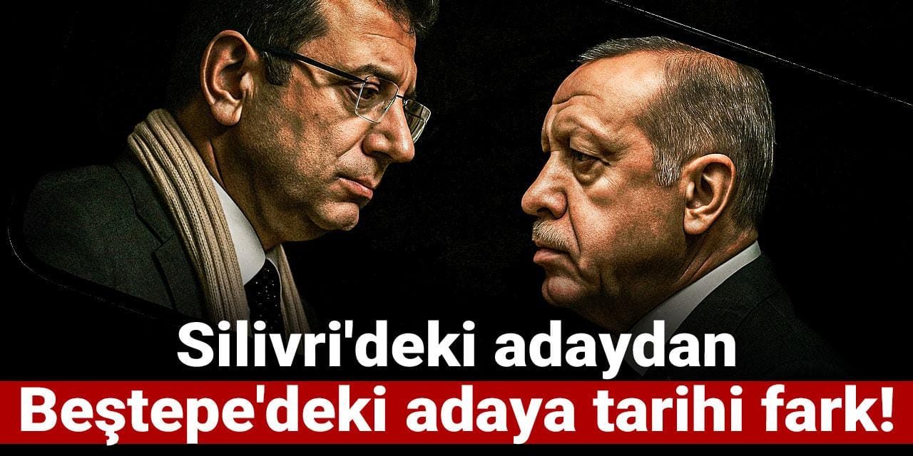 Silivri'deki adaydan Beştepe'deki adaya tarihi fark!