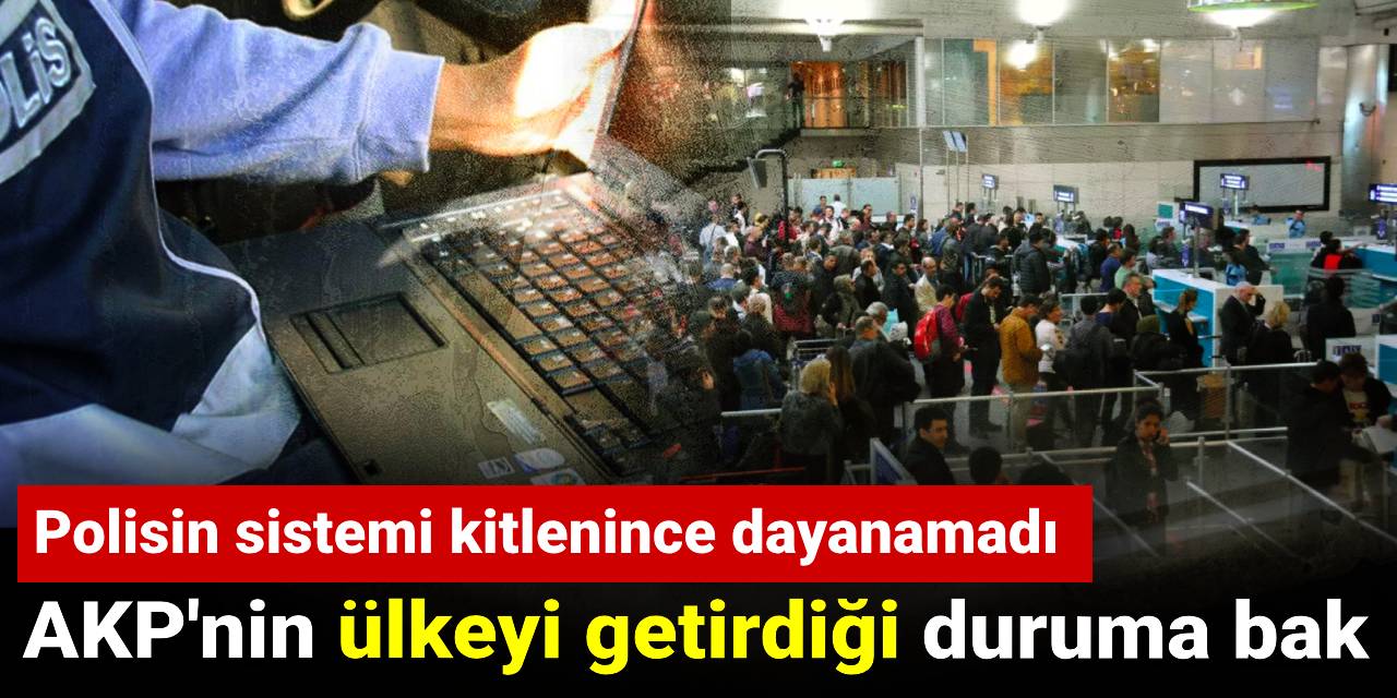 Polisin sistemi kitlenince dayanamadı: AKP'nin ülkeyi getirdiği duruma bak