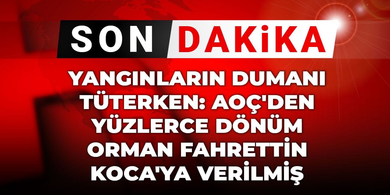 Son Dakika | Başarır duyurdu: AOÇ'de yüzlerce dönüm arazi Fahrettin Koca'nın üniversitesine verildi