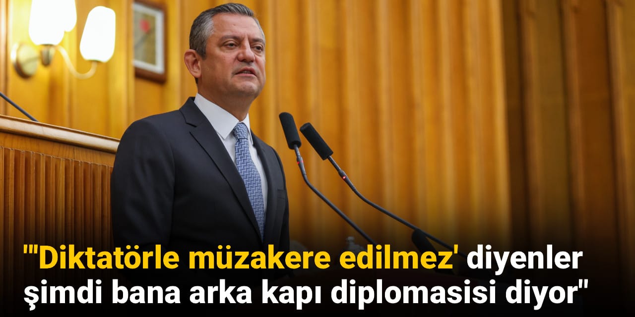 Özel: 'Diktatörle müzakere edilmez' diyenler şimdi arka kapı diplomasisi diyor