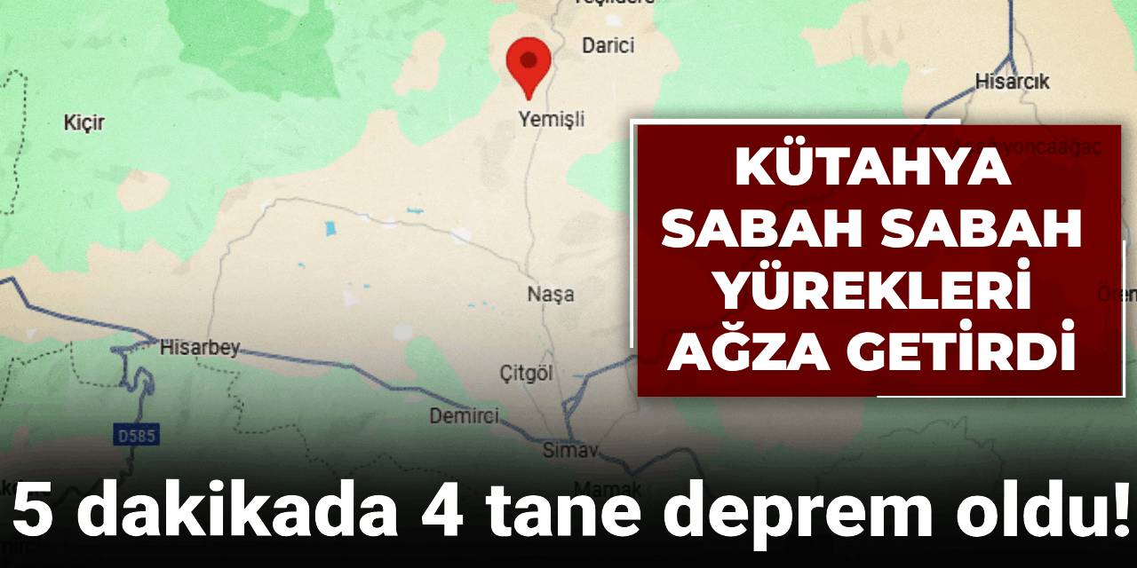 Son dakika | Kütahya sabah sabah yürekleri ağza getirdi: 5 dakikada 4 tane deprem oldu