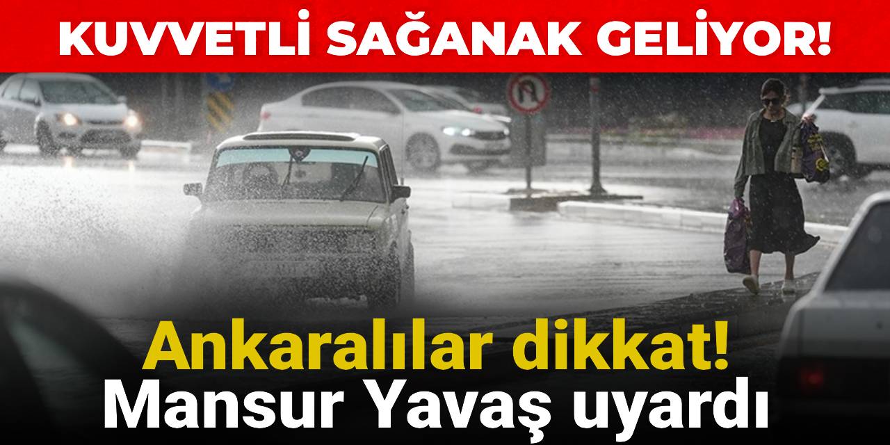 Ankaralılar dikkat! Mansur Yavaş uyardı: Kuvvetli sağanak geliyor