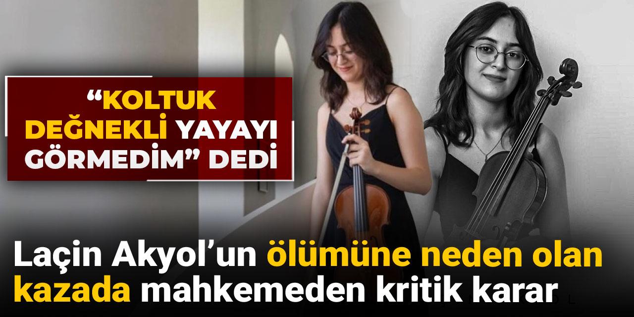 “Koltuk değnekli yayayı görmedim” dedi: Laçin Akyol’un ölümüne neden olan kazada mahkemeden kritik karar