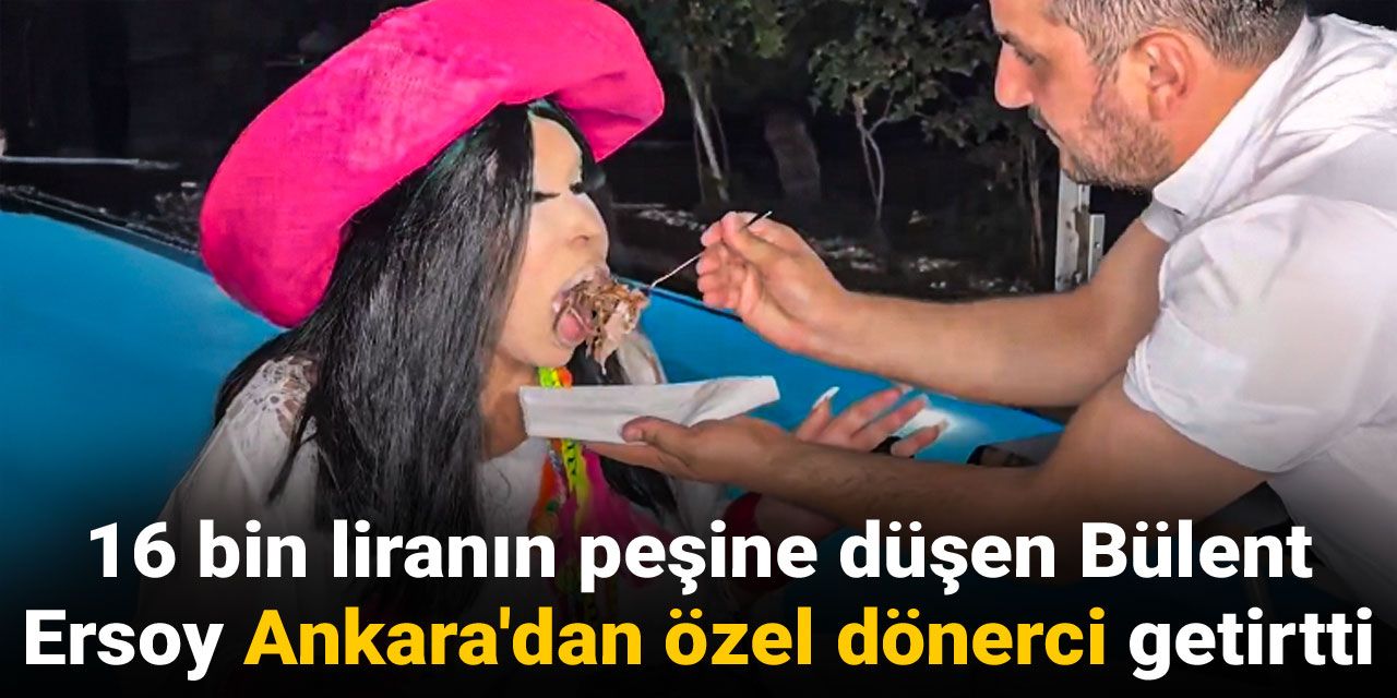 16 bin liranın peşine düşen Bülent Ersoy Ankara'dan özel dönerci getirtti
