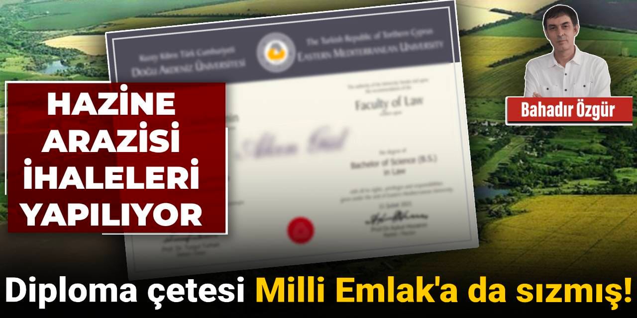 Diploma çetesi Milli Emlak’a da sızmış!