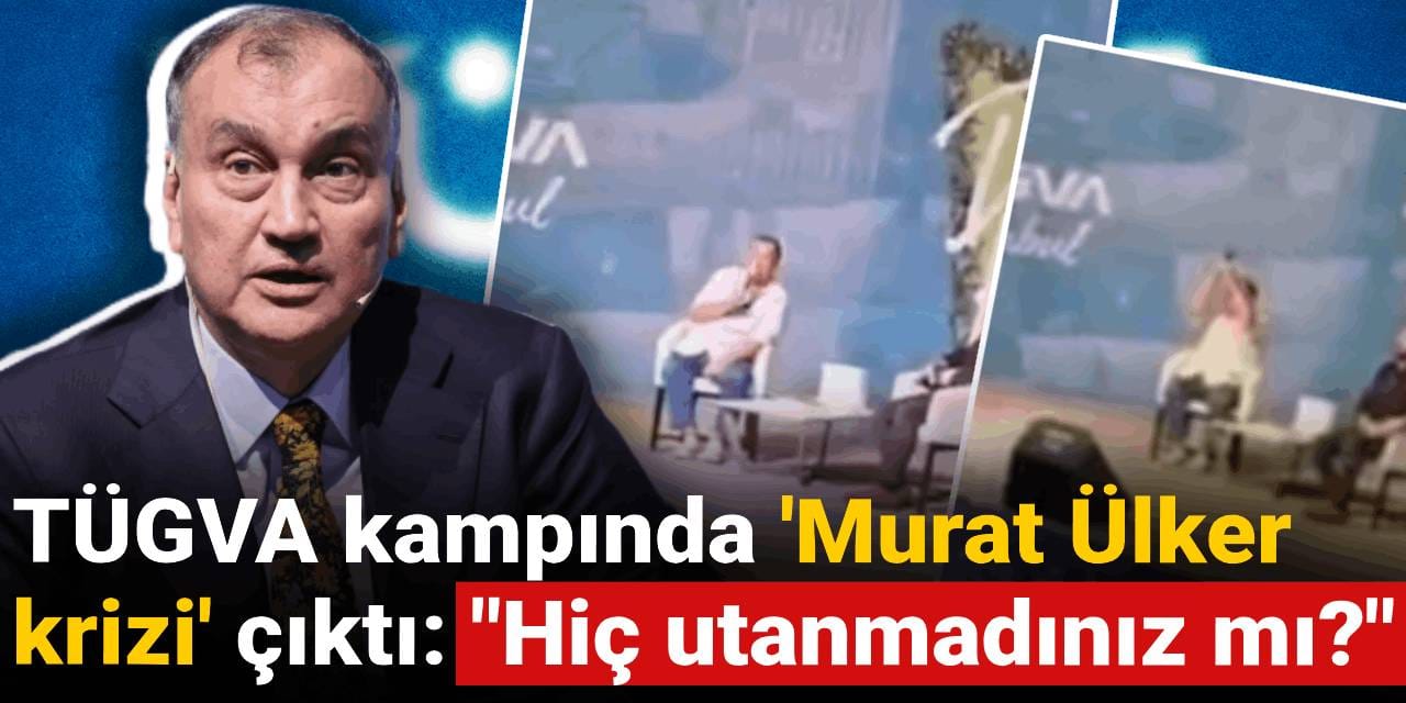 TÜGVA kampında 'Murat Ülker krizi' çıktı: "Hiç utanmadınız mı!"