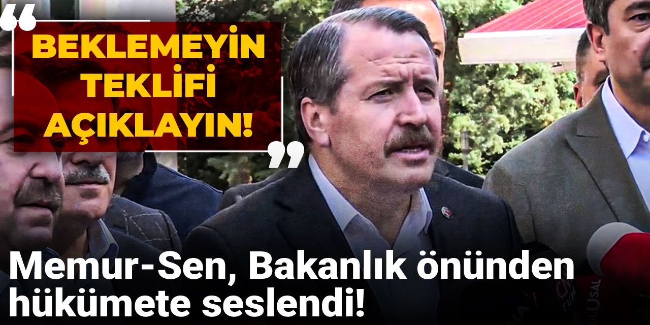 Memur-Sen, Çalışma ve Sosyal Güvenlik Bakanlığı önünde açıklama yapıyor!