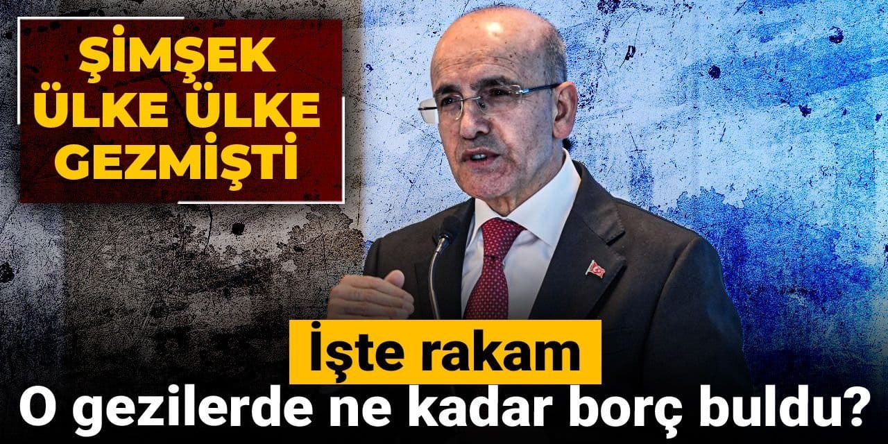 Şimşek ülke ülke gezmişti: O gezilerde ne kadar borç buldu? İşte rakam!