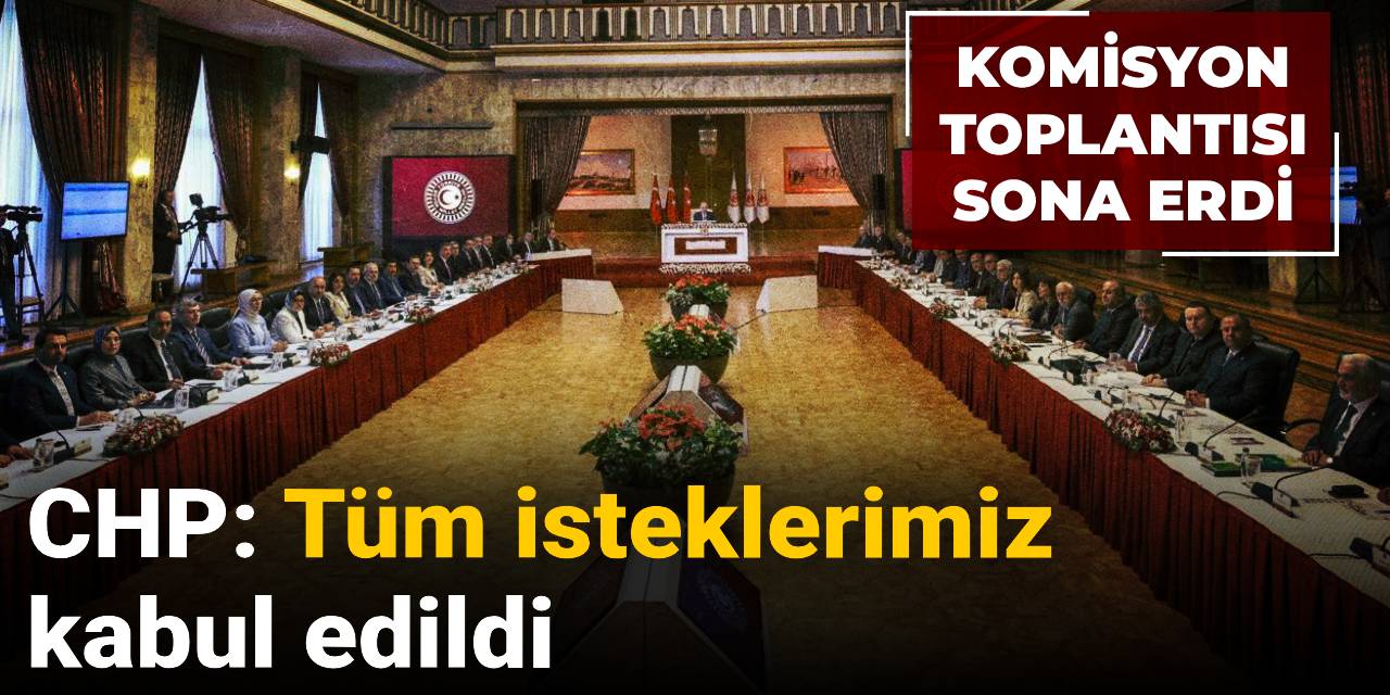 SON DAKİKA! Komisyon toplantısı sona erdi