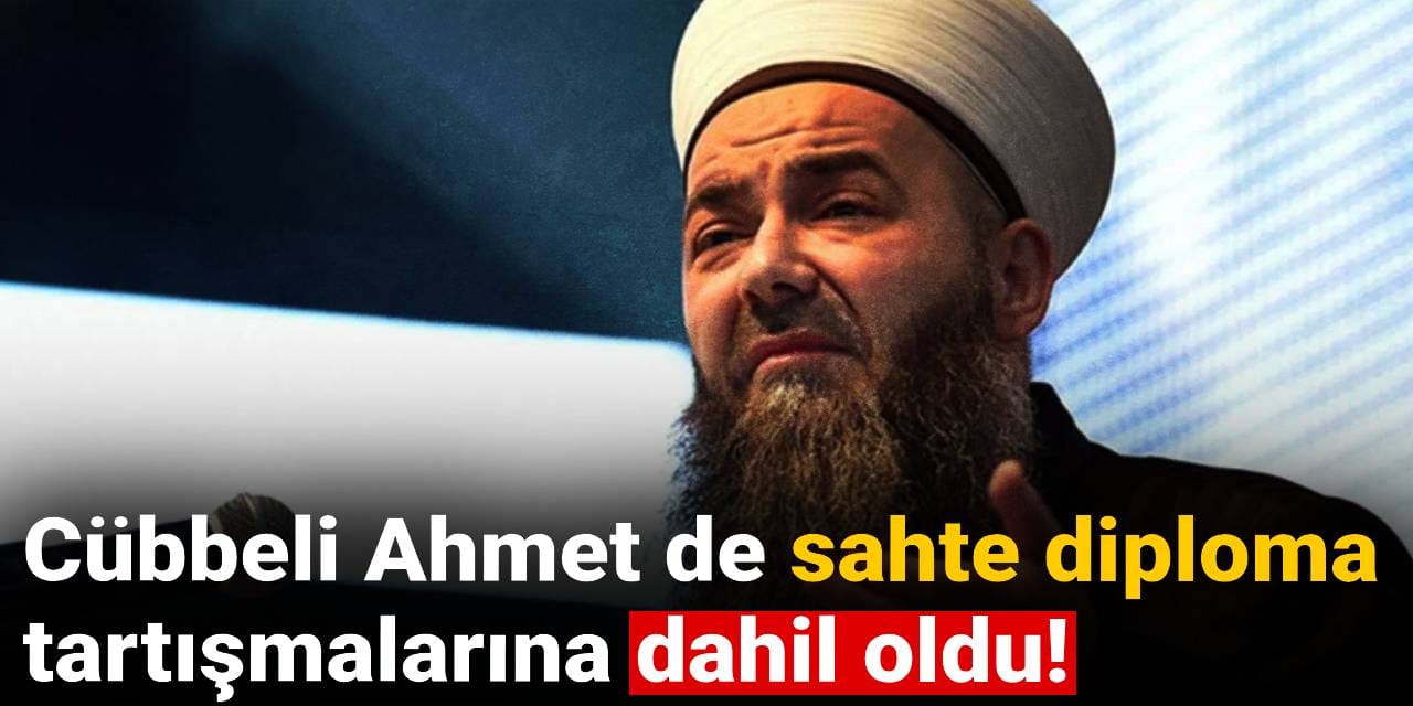 Cübbeli Ahmet de sahte diploma tartışmalarına dahil oldu!
