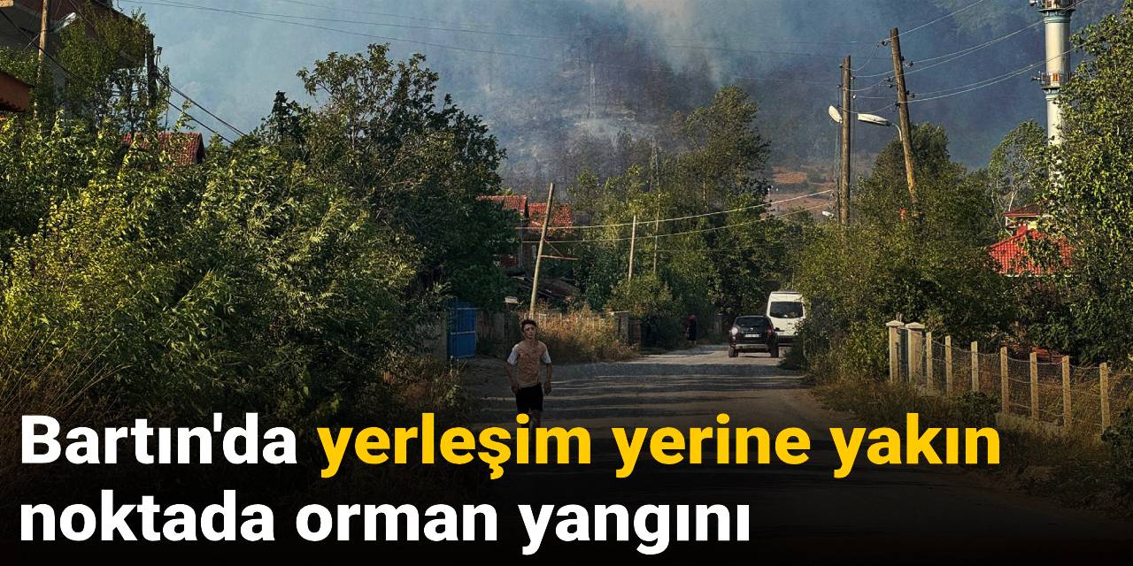 Bartın'da yerleşim yerine yakın noktada orman yangını